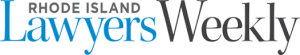 Rhode Island Lawyers Weekly